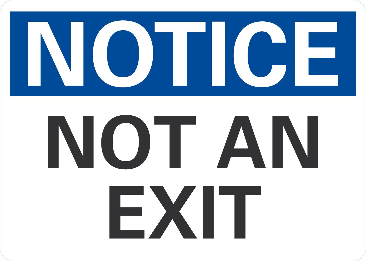 Notice Not An Exit - Image 2