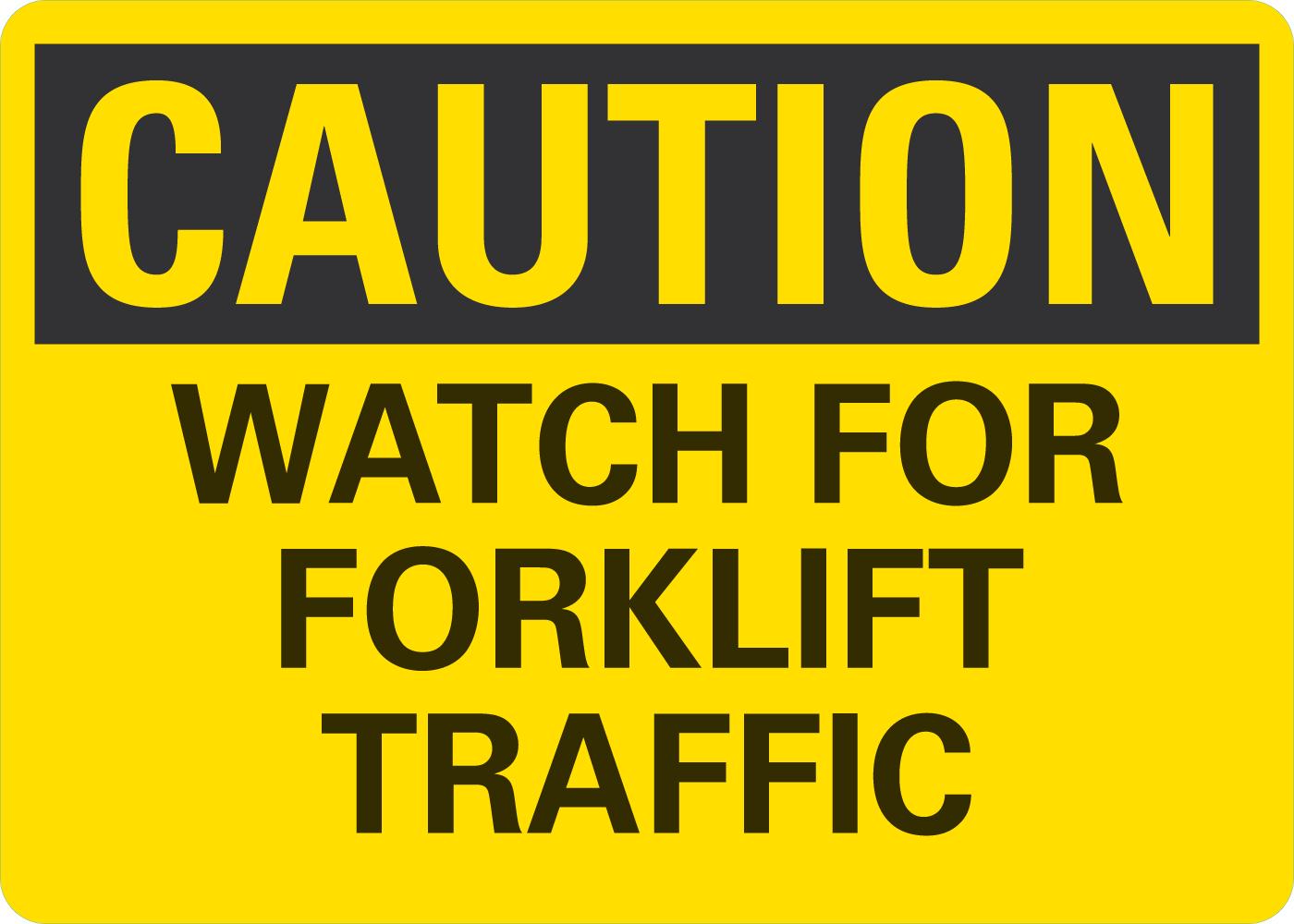 Caution Watch for forklift traffic - Image 2