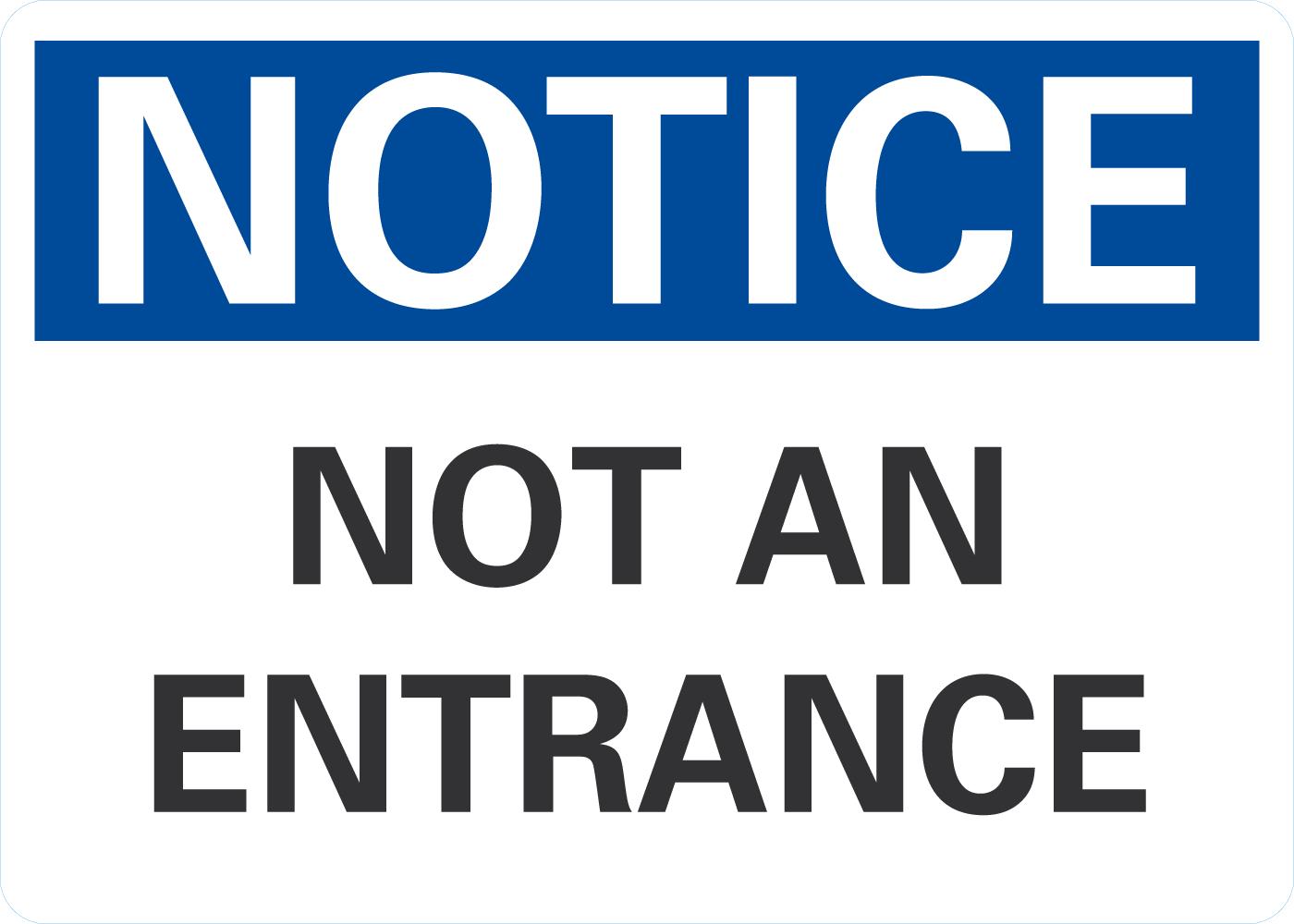 Notice Not an Entrance Notice Sign - Image 2