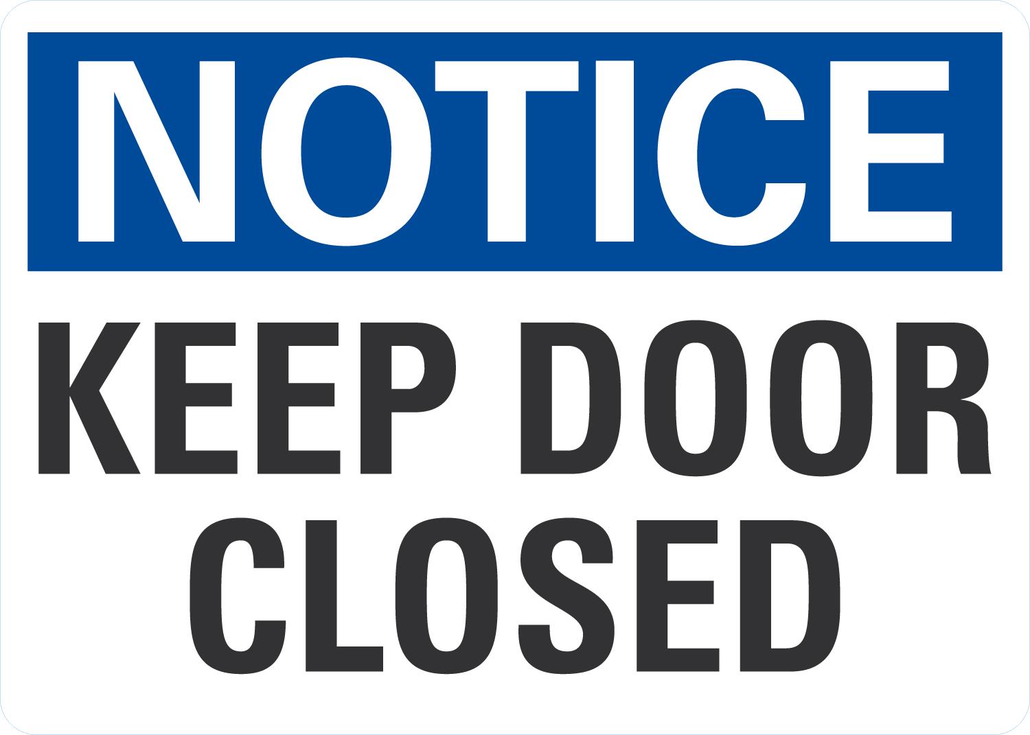 Notice Keep Door Closed - Image 2