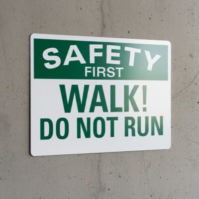 Safety First Walk! Do Not Run