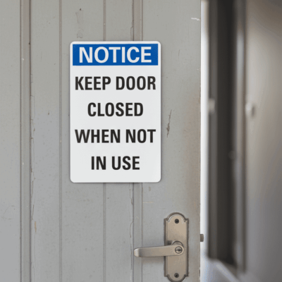 Notice Keep Door Closed When Not In Use