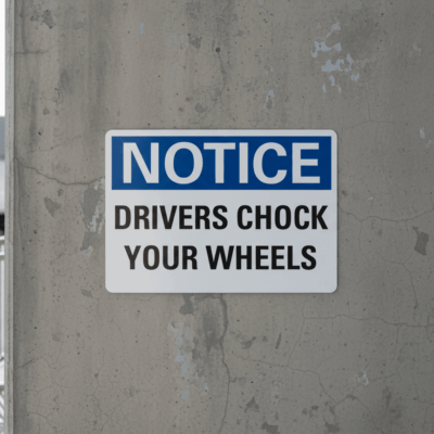 Notice Drivers Chock Your Wheels - Mirror Image
