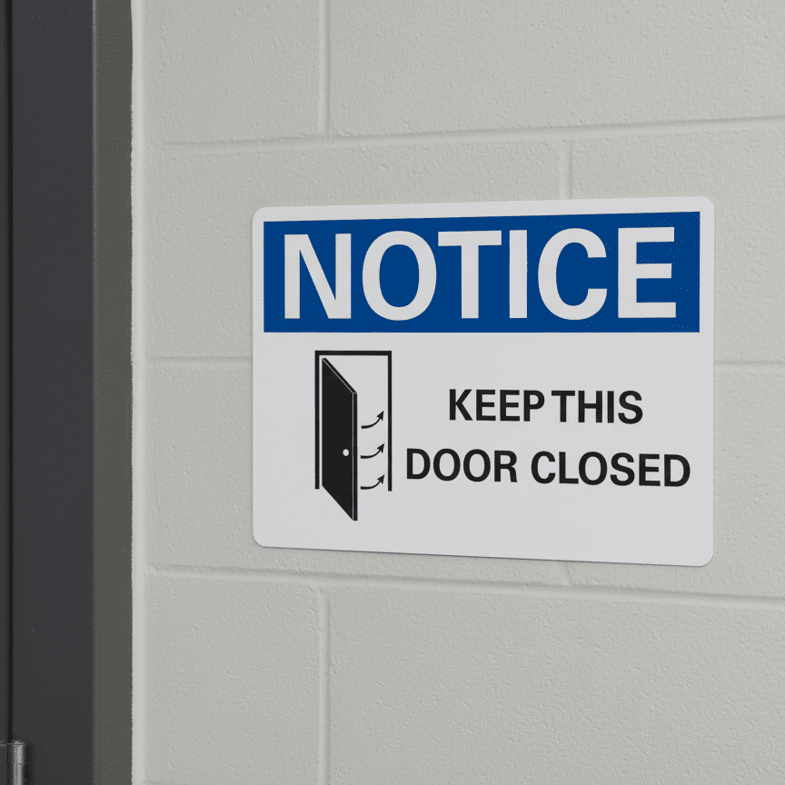 Notice Keep This Door Closed Safety Sign