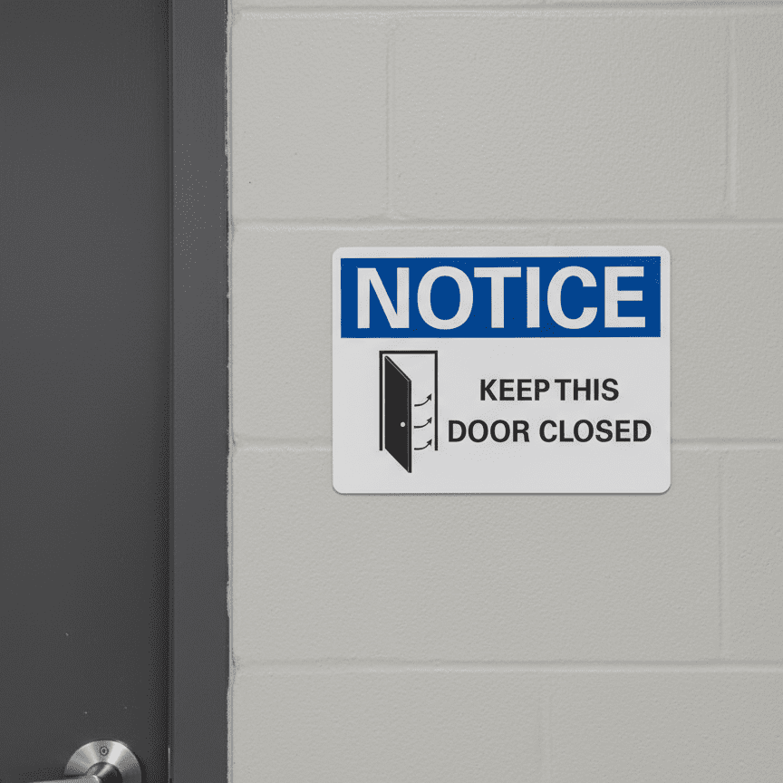 Notice Keep This Door Closed Safety Sign - Image 2